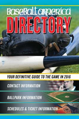 Baseball America Directory: Who's Who in Baseball, and Where to Find Them