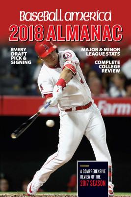 Baseball America 2018 Almanac (Baseball America Almanac)