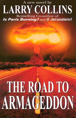 The Road to Armageddon, Collins, Larry The Road to Armageddon, Collins, Larry