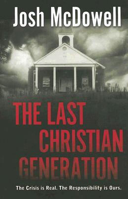 Image for The Last Christian Generation The Last Christian Generation