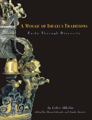 A Mosaic of Israel's Traditions: Unity Through Diversity