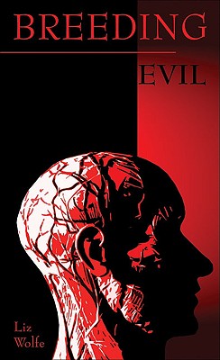 Breeding Evil.