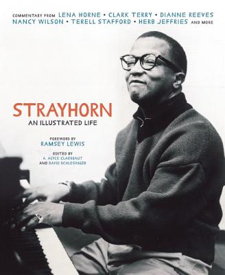 STRAYHORN. An Illustrated Life.