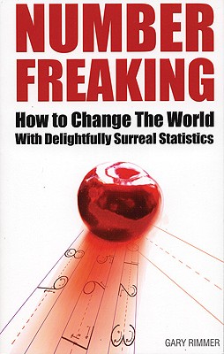 Number Freaking How to Change the World With Delightfully Surreal Statistics