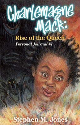 Charlemagne Mack : Rise of the Queen, Personal Journal #1