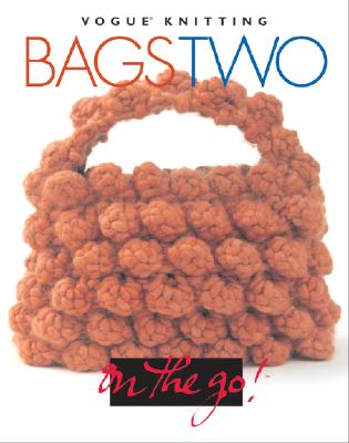Vogue Knitting on the Go! Bags Two