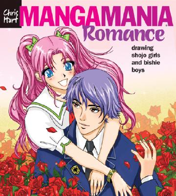 Image for Manga Mania?: Romance: Drawing Shojo Girls and Bishie Boys