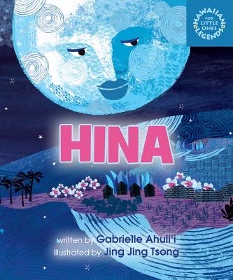 Hina (Hawaiian Legends for Little Ones)