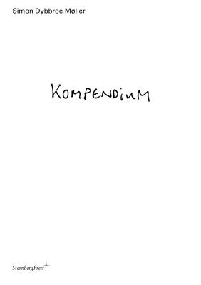 Image for Simon Dybbroe Moller: Kompendium Simon Dybbroe Moller: Kompendium