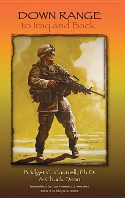 Down Range to Iraq And Back
