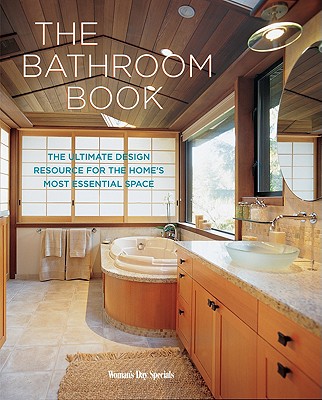 Image for The Bathroom Book: The Ultimate Design Resource for the Home's Most Essential Space