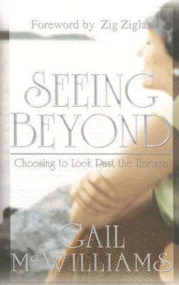 Image for Seeing Beyond: Choosing to Look Past the Horizon