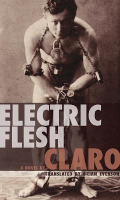 Electric Flesh: A Novel