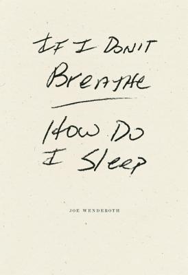 If I Don't Breathe How Do I Sleep Image for If I Don't Breathe How Do I Sleep