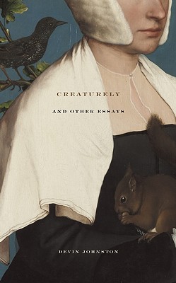 Image for Creaturely and Other Essays Creaturely and Other Essays