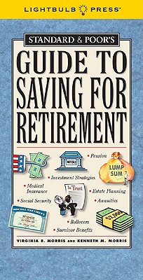 Standard & Poor's Guide to Saving for Retirement