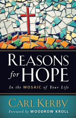 Image for Reasons for Hope in the Mosaic of Your Life Reasons for Hope in the Mosaic of Your Life