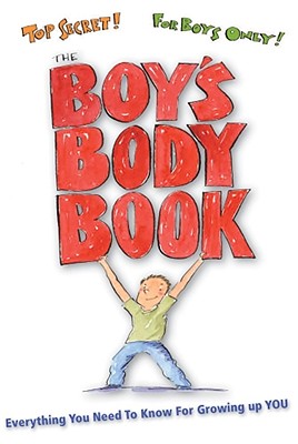 Image for The Boy's Body Book: Everything You Need to Know for Growing Up YOU (Boys World Books)
