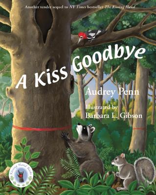 A Kiss Goodbye (The Kissing Hand Series)