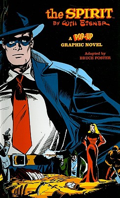 Will Eisner's the Spirit: A Pop-up Graphic Novel