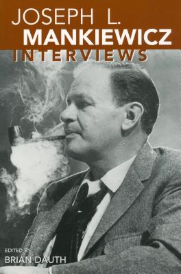 Joseph L. Mankiewicz: Interviews (Conversations With Filmmakers)
