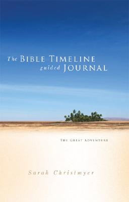 THE BIBLE TIMELINE GUIDED JOURNAL The Great Adventure