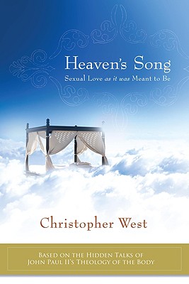 Heaven's Song: Sexual Love as it was Meant to Be