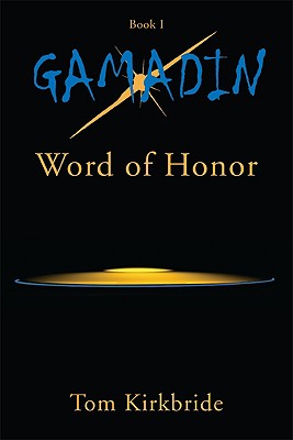 Book 1, Gamadin: Word of Honor