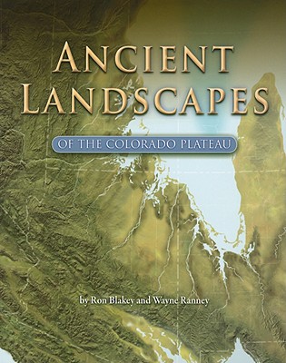 Image for Ancient Landscapes of the Colorado Plateau