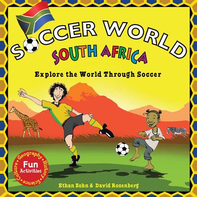 Image for Soccer World: South Africa: Explore the World Through Soccer Soccer World: South Africa: Explore the World Through Soccer