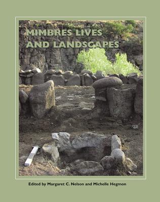 Mimbres Lives and Landscapes (A School for Advanced Research Popular Archaeology Book)