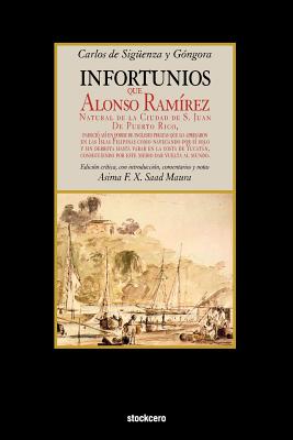 Infortunios de Alonso Ramirez (Spanish Edition)
