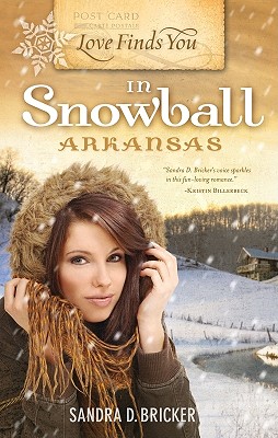 Image for Love Finds You in Snowball, Arkansas (Love Finds You, Book 2)