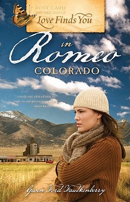 Love Finds You in Romeo, Colorado (Love Finds You, Book 4)