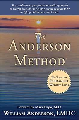 The Anderson Method -- The Secret to Permanent Weight Loss