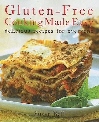 Gluten-Free Cooking Made Easy: Delicious Recipes for Everyone