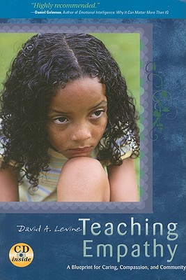 Teaching Empathy: A Blueprint for Caring, Compassion, and Community