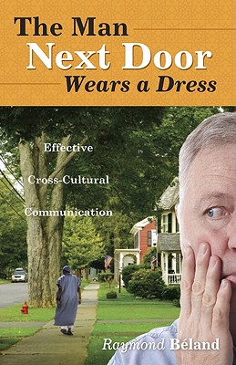 The Man Next Door Wears a Dress: Effective Cross-cultural Communication