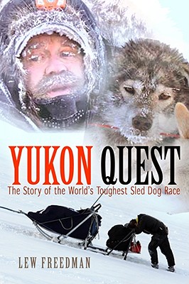 Image for Yukon Quest: The Story of the World's Toughest Sled Dog Race