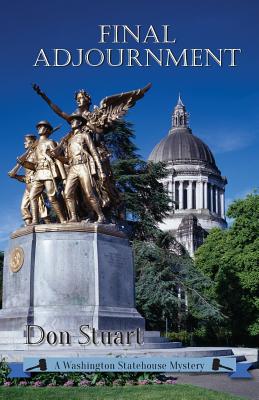 Final Adjournment: A Washington Statehouse Mystery