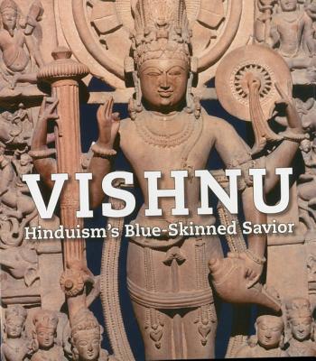 VISHNU HINDUISM'S BLUE-SKINNED SAVIOR
