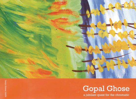 Gopal Ghose: A Jubilant Quest for the Chromatic