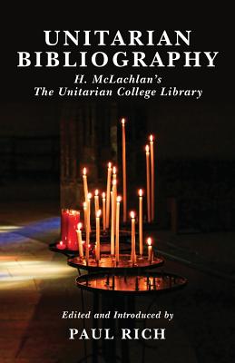 Unitarian Bibliography: H. McLachlan's The Unitarian College Library