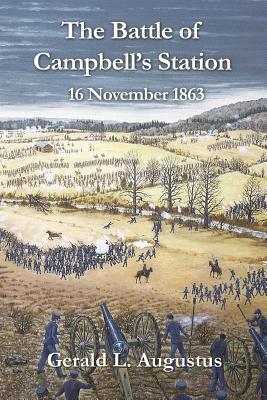 Image for The Battle of Campbell's Station: 16 November 1863