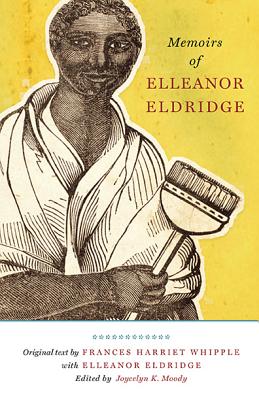 Memoirs of Elleanor Eldridge (Regenerations)