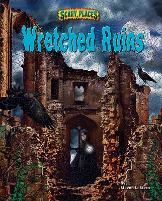 Image for Wretched Ruins (Scary Places) Wretched Ruins (Scary Places)