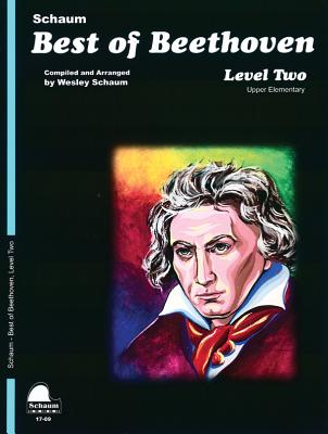 Best of Beethoven: Level 2 Upper Elementary Level (Schaum Publications Best Of)