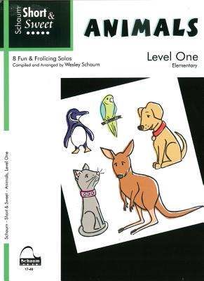 Short & Sweet: Animals: Level 1 Elementary Level (Schaum Publications)