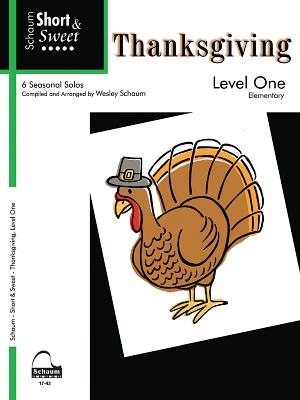 Short & Sweet: Thanksgiving: Level 1 (Schaum Publications)