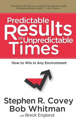 Image for FranklinCovey Predictable Results in Unpredictable Times by FranklinCovey FranklinCovey Predictable Results in Unpredictable Times by FranklinCovey